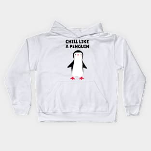 chill like a penguin Kids Hoodie